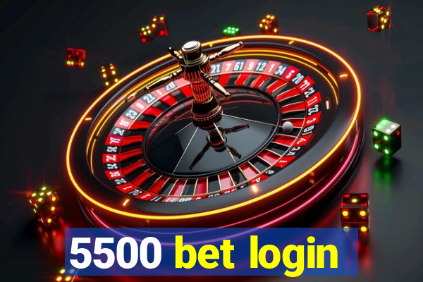 5500 bet login